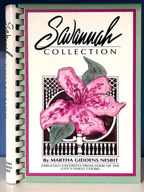 Martha Nesbit - RARE - 1986 Signed 1st Edition - Savannah Collection Cookbook